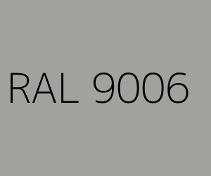 Colore RAL 9006 WHITE ALUMINIUM